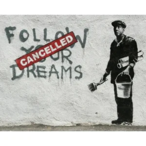 Follow your dreams - Banksy plakat 02 70