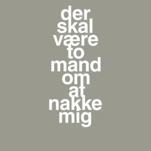 plakat: der skal være to mand om at nakke mig - battleship charcoal 60