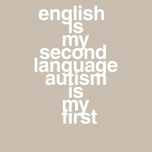 plakat: english is my second language autism is my first - creamy mushroom 60