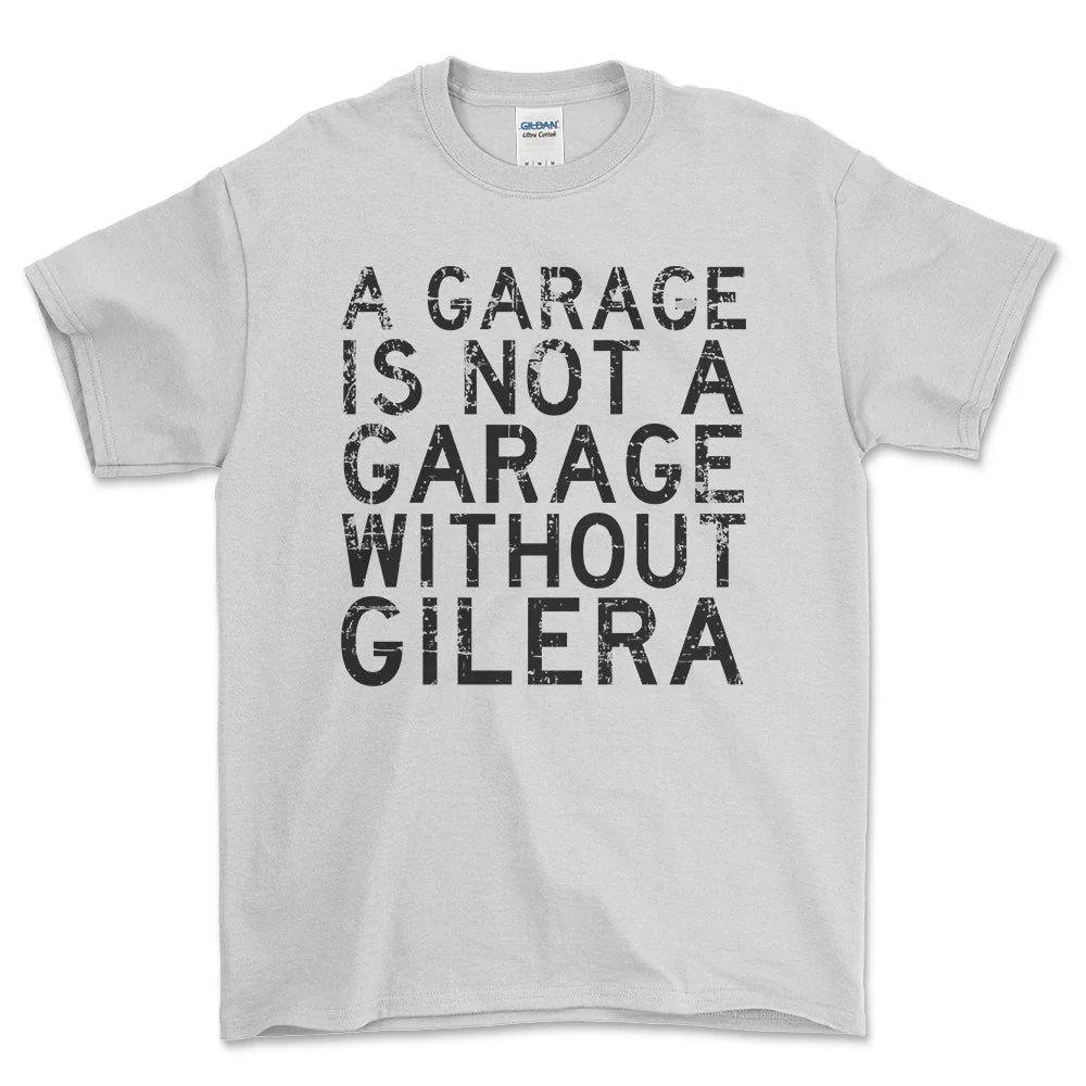 Gilera - Garage Is Not Garage Without Gilera - Unisex T-Shirt , Bomuld S