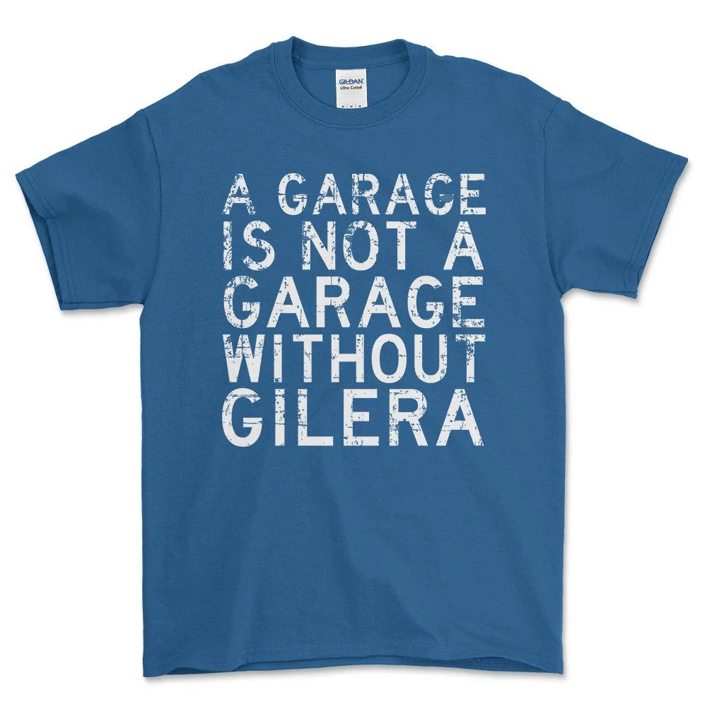 Gilera - Garage Is Not Garage Without Gilera - Unisex T-Shirt , Bomuld S