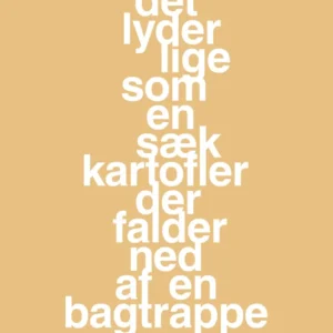 plakat: det lyder lige som en sæk kartofler der falder ned af en bagtrappe - charismatic 60