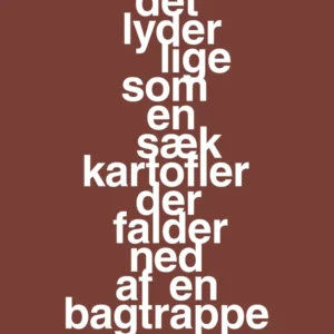 plakat: det lyder lige som en sæk kartofler der falder ned af en bagtrappe - cherry pepper 60