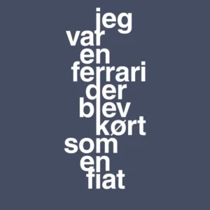 plakat: jeg var en ferrari der blev kørt som en fiat - petrol 60