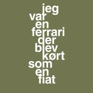 plakat: jeg var en ferrari der blev kørt som en fiat - secret meadow 60