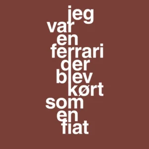 plakat: jeg var en ferrari der blev kørt som en fiat - cherry pepper 60
