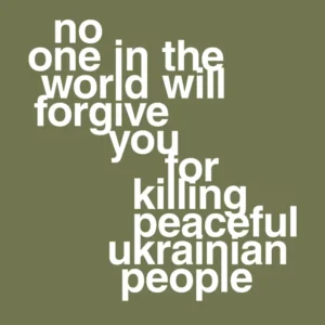 plakat: no one world will forgive you killing peaceful ukrainian people - secret meadow 60