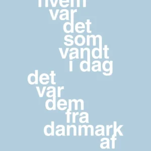 plakat: hvem var det som vandt i dag det var dem fra danmark af - heavenly navy 60
