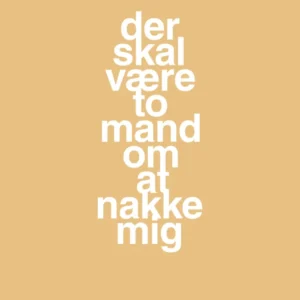 plakat: der skal være to mand om at nakke mig - charismatic 60